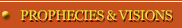 Prophecies and Visions