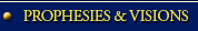 Prophesies & Visions